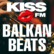 98.8 KISS FM BALKAN BEATS 