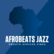 Afrobeats Jazz Radio 
