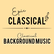 Epic Classical Classical Background Music 