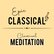 Epic Classical Classical Meditation 