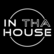 In Tha House Radio 