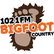 Love My Bigfoot Country 102.1 