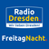 Radio Dresden Freitag Nacht 
