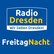 Radio Dresden Freitag Nacht