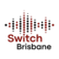 Switch Brisbane 