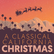 Classical California A Classical California Christmas