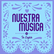 Classical California Nuestra Música In English