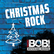 RADIO BOB! Christmas Rock