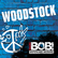 RADIO BOB! Woodstock