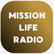 MISSION LIFE RADIO