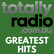 Totally Radio Greatest Hits 