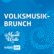 Volksmusik-Brunch 