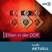 Eliten in der DDR von MDR AKTUELL-Logo