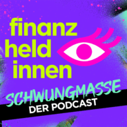 Schwungmasse – Der finanz-heldinnen Podcast-Logo
