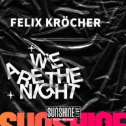 We Are The Night mit Felix Kröcher. Ein Podcast von SUNSHINE LIVE.-Logo