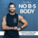 No B-S Body | Klartext auf dem Weg zum Traumkörper mit Sjard Roscher-Logo