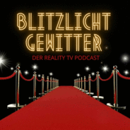 Blitzlichtgewitter - Der Reality TV Podcast-Logo