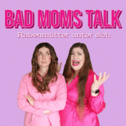 Bad Moms Talk - Rabenmütter unter sich-Logo