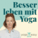 Besser leben mit Yoga – der YogaEasy-Podcast-Logo