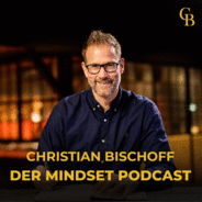 Christian Bischoff - Der Mindset Podcast-Logo