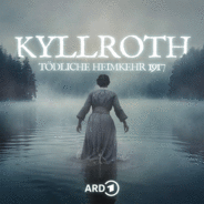 Kyllroth. Tödliche Heimkehr 1917 - Mystery-Crime-Serie-Logo